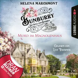 Cover - Helena Marchmont - Bunburry - Ein Idyll zum Sterben - Folge 11 - Mord im Magnolienhaus