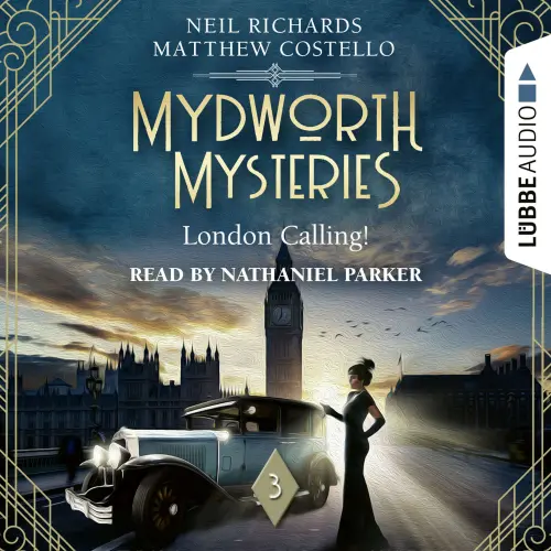Cover von Matthew Costello - London Calling! - Mydworth Mysteries - A Cosy Historical Mystery Series, Episode 3