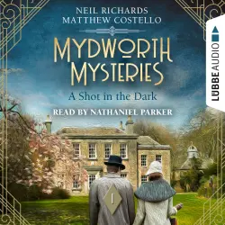 Cover - Matthew Costello - A Shot in the Dark - Mydworth Mysteries - A Cosy Historical Mystery Series, Episode 1