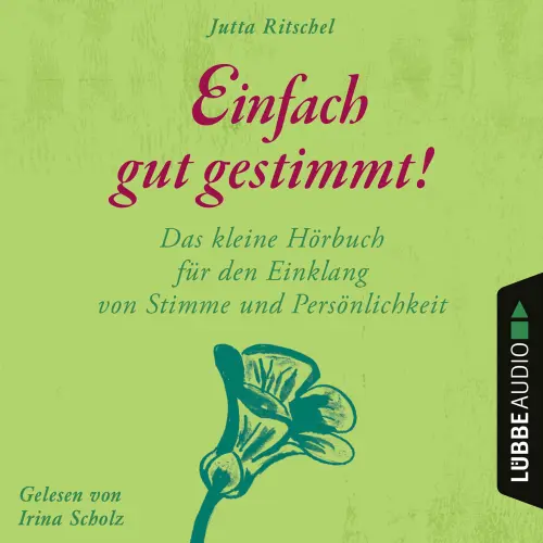 Cover von Jutta Ritschel - Einfach gut gestimmt! - Das kleine Hörbuch für den Einklang von Stimme und Persönlichkeit
