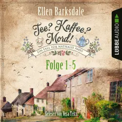 Cover - Ellen Barksdale - Nathalie Ames ermittelt - Tee? Kaffee? Mord!, Folgen 1-5
