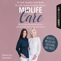 Cover - Susanne Esche-Belke - Midlife-Care - Wie wir die Lebensmitte meistern und die Kraft unserer Hormone nutzen