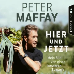 Cover - Peter Maffay - Hier und Jetzt - Mein Bild von einer besseren Zukunft
