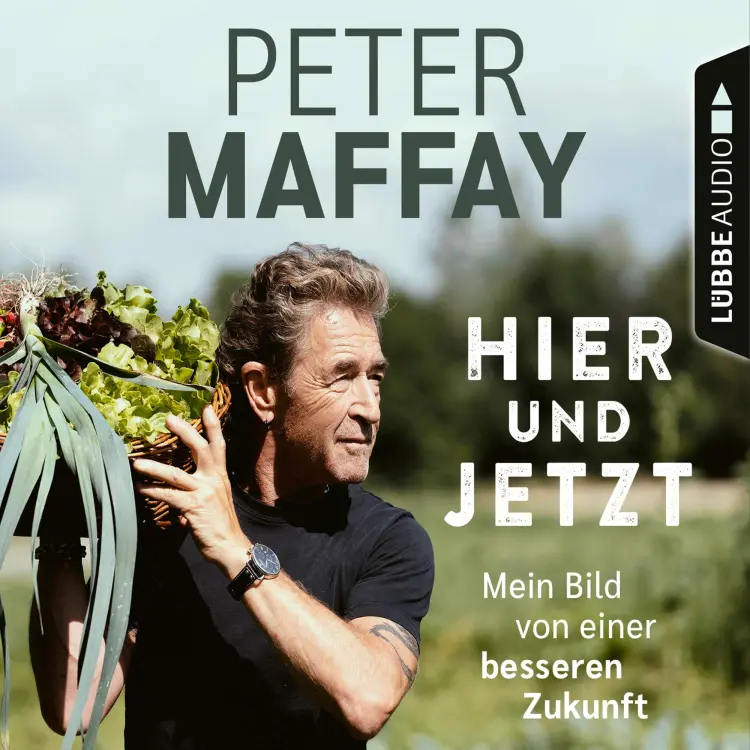 Cover von Peter Maffay - Hier und Jetzt - Mein Bild von einer besseren Zukunft