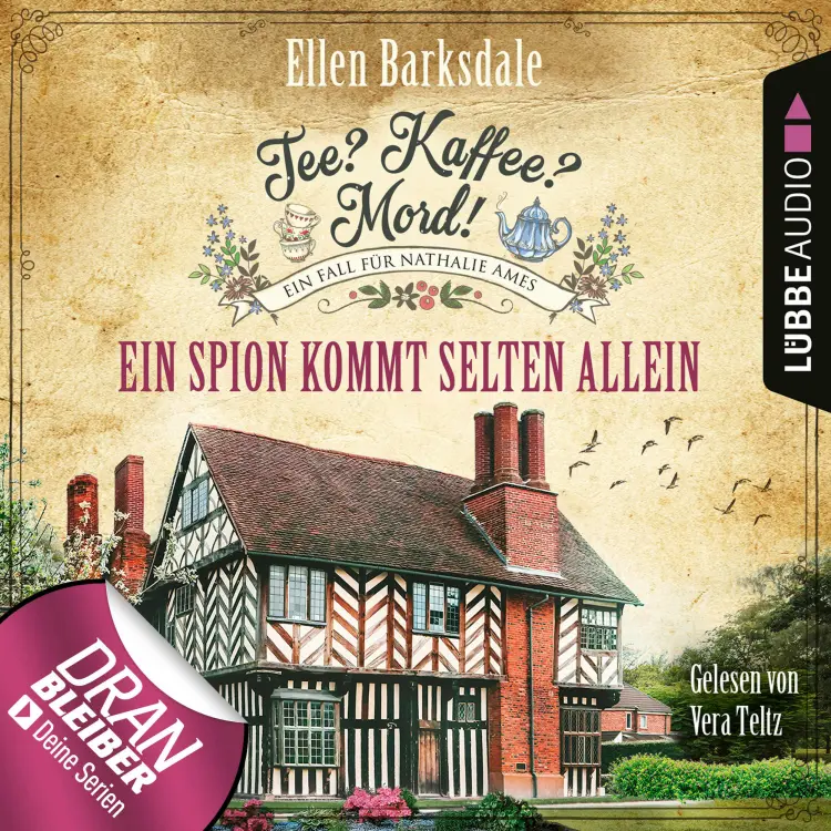 Cover von Ellen Barksdale - Nathalie Ames ermittelt - Tee? Kaffee? Mord! - Folge 16 - Ein Spion kommt selten allein