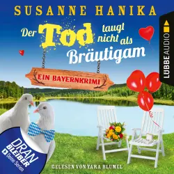 Cover - Susanne Hanika - Sofia und die Hirschgrund-Morde - Teil 12 - Der Tod taugt nicht als Bräutigam - Ein Bayernkrimi