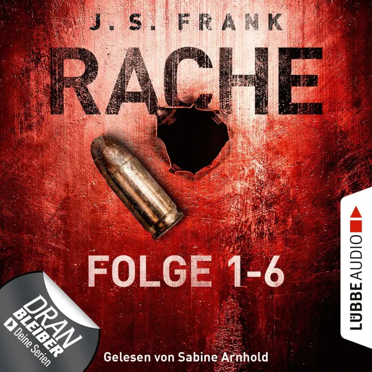 Cover von J. S. Frank - RACHE - Sammelband: Folge 1-6