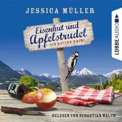 Cover - Jessica Müller - Hauptkommissar Hirschberg - Band 1 - Eisenhut und Apfelstrudel - Ein Bayern-Krimi