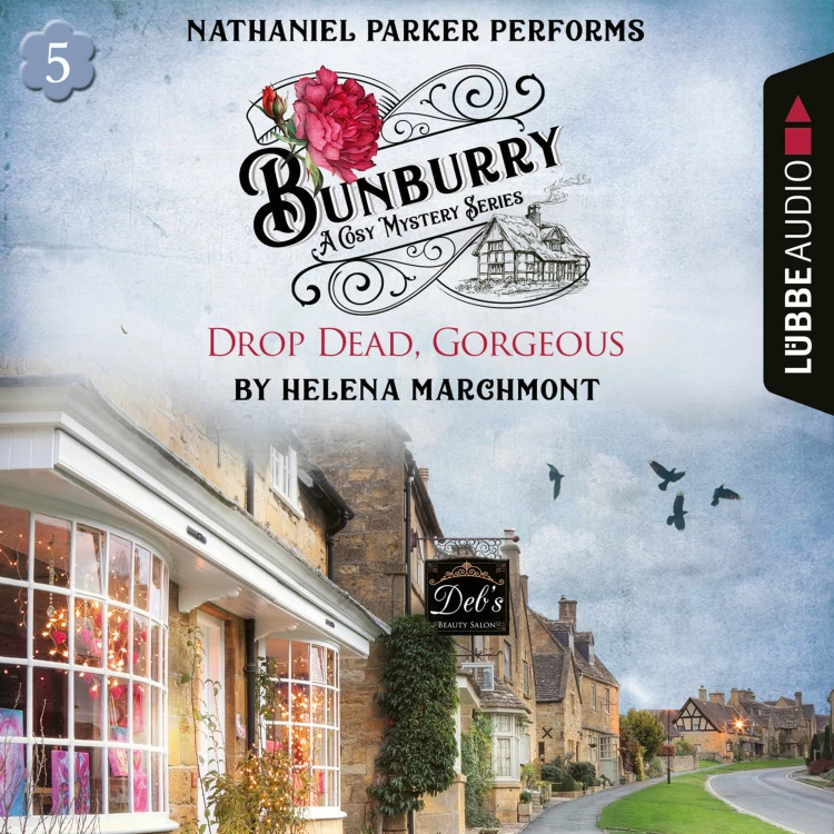 Cover von Helena Marchmont - Drop Dead, Gorgeous - Bunburry - A Cosy Mystery Series, Episode 5