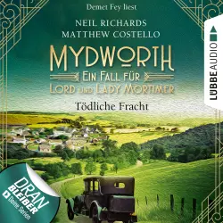 Cover - Matthew Costello - Mydworth - Ein Fall für Lord und Lady Mortimer - Episode 5 - Tödliche Fracht