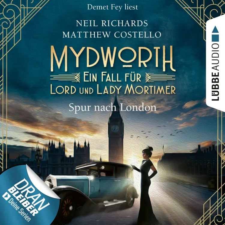 Cover von Matthew Costello - Mydworth - Ein Fall für Lord und Lady Mortimer 3 - Spur nach London
