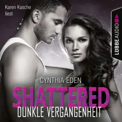 Cover - Cynthia Eden - Last Option Search Team 3 - Shattered - Dunkle Vergangenheit