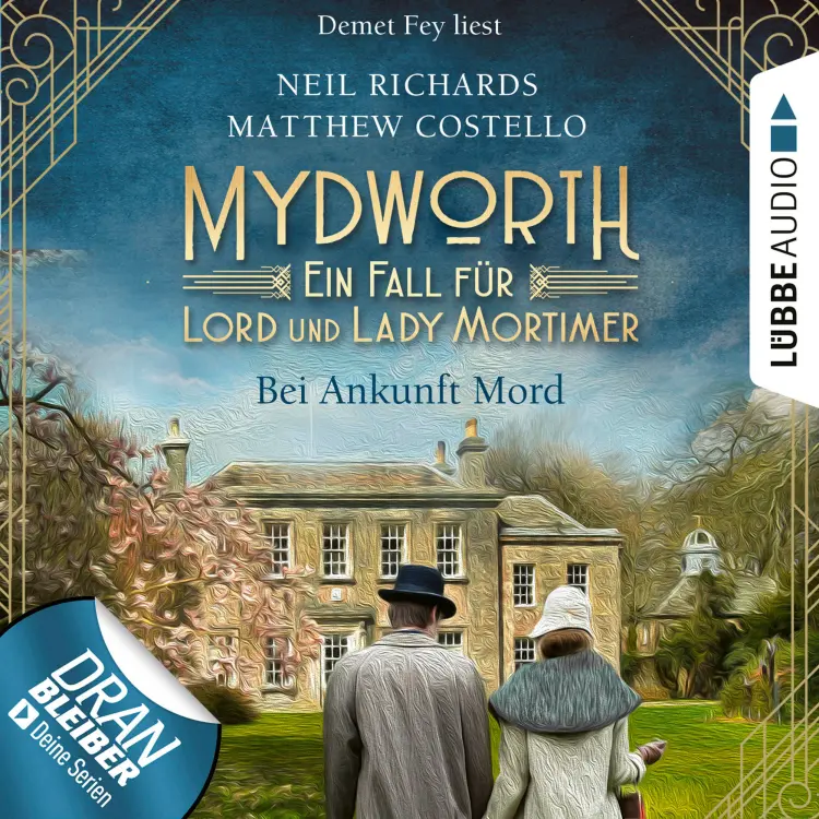 Cover von Matthew Costello - Mydworth - Ein Fall für Lord und Lady Mortimer 1 - Bei Ankunft Mord