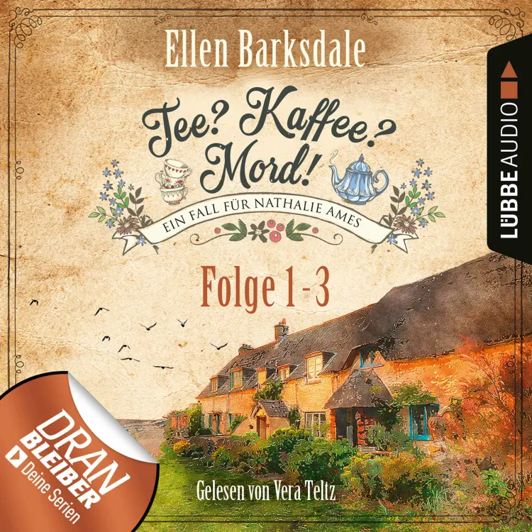 Cover von Ellen Barksdale - Nathalie Ames ermittelt - Tee? Kaffee? Mord! Sammelband 1 - Folge 1-3