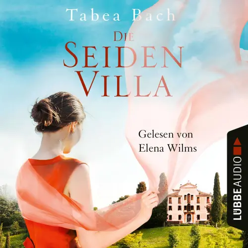 Cover - Tabea Bach - Seidenvilla-Saga - Band 1 - Die Seidenvilla