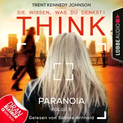 Cover - THINK: Sie wissen, was du denkst! - Folge 6 - Paranoia