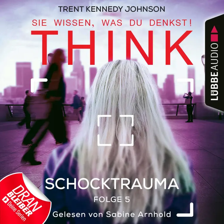 Cover von THINK: Sie wissen, was du denkst! - Folge 5 - Schocktrauma