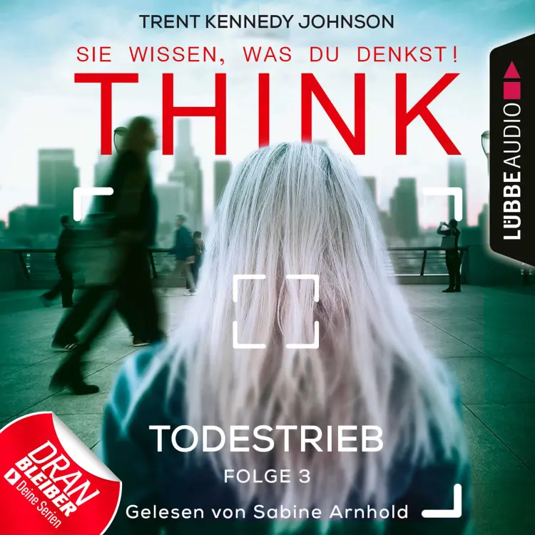 Cover von THINK: Sie wissen, was du denkst! - Folge 3 - Todestrieb