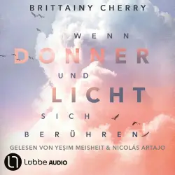 Cover - Brittainy C. Cherry - Wenn Donner und Licht sich berühren