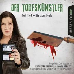 Cover - Der Todeskünstler - Folge 1 - Bis zum Hals