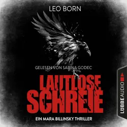 Cover - Leo Born - Ein Fall für Mara Billinsky 2 - Lautlose Schreie - Ein Mara Billinsky Thriller