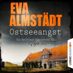 Cover - Eva Almstädt - Kommissarin Pia Korittki 14 - Ostseeangst - Pia Korittkis vierzehnter Fall