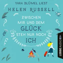 Cover - Helen Russell - Zwischen mir und dem Glück steh nur noch ich