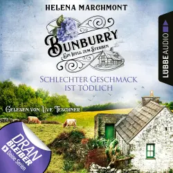 Cover - Helena Marchmont - Ein Idyll zum Sterben - Ein englischer Cosy-Krimi - Bunburry - Folge 3 - Schlechter Geschmack ist tödlich