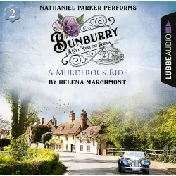 Cover - Helena Marchmont - A Murderous Ride - Bunburry - A Cosy Mystery Series, Episode 2