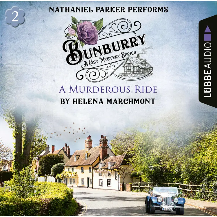 Cover von Helena Marchmont - A Murderous Ride - Bunburry - A Cosy Mystery Series, Episode 2