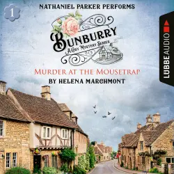 Cover - Helena Marchmont - Murder at the Mousetrap - Bunburry - A Cosy Mystery Series, Episode 1