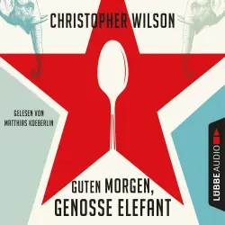 Cover - Christopher Wilson - Guten Morgen, Genosse Elefant