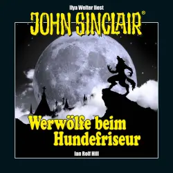 Cover - Ian Rolf Hill - John Sinclair - Werwölfe beim Hundefriseur