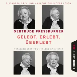 Cover - Gertrude Pressburger - Gelebt, erlebt, überlebt
