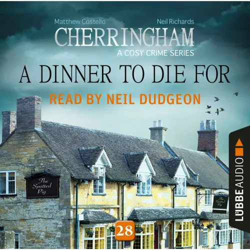 Cover von Matthew Costello - Cherringham: A Cosy Crime Series - Episode 28 - A Dinner to Die For