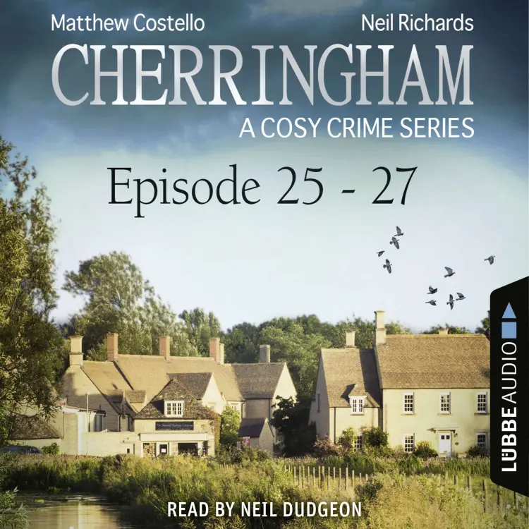 Cover von Matthew Costello - Cherringham: A Cosy Crime Compilation - Episode 25-27