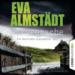 Cover - Eva Almstädt - Kommissarin Pia Korittki 13 - Ostseerache - Pia Korittkis dreizehnter Fall