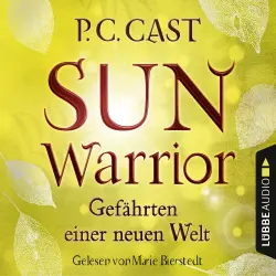 Cover - P.C. Cast - Sun Warrior - Gefährten einer neuen Welt