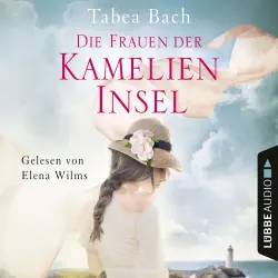 Cover - Tabea Bach - Kamelien-Insel 2 - Die Frauen der Kamelien-Insel