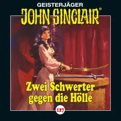 Cover - John Sinclair - Folge 127 - Zwei Schwerter gegen die Hölle. Teil 3 von 4