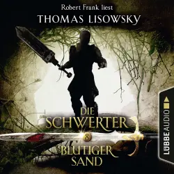 Cover - Thomas Lisowsky - Die Schwerter - Die High-Fantasy-Reihe 8 - Blutiger Sand