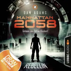 Cover - Dan Adams - Manhattan 2058, Folge 2 - Die Rebellin