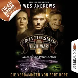 Cover - Frontiersmen: Civil War - Folge 3 - Die Verdammten von Fort Hope
