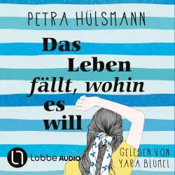 Cover - Petra Hülsmann - Das Leben fällt, wohin es will