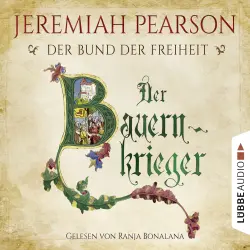 Cover - Jeremiah Pearson - Freiheitsbund-Saga 3 - Der Bauernkrieger - Der Bund der Freiheit