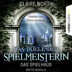 Cover - Claire North - Die Spielhaus-Trilogie - Novelle 3 - Das Duell der Spielmeisterin