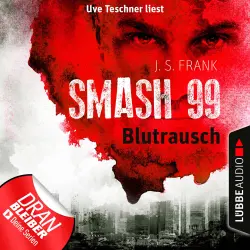 Cover - J. S. Frank - Smash99 - Folge 1 - Blutrausch