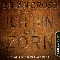 Cover - Ethan Cross - Ein Shepherd Thriller 4 - Ich bin der Zorn