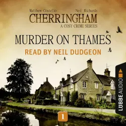 Cover - Neil Richards - Cherringham: A Cosy Crime Series - Episode 1 - Murder on Thames