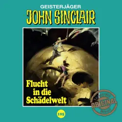 Cover - John Sinclair - Folge 105 - Flucht in die Schädelwelt